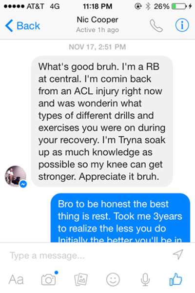 Cooper received texts messages from Central Washington running back, Nic Cooper, who was also rehabbing from an ACL injury.